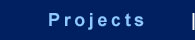 Projects